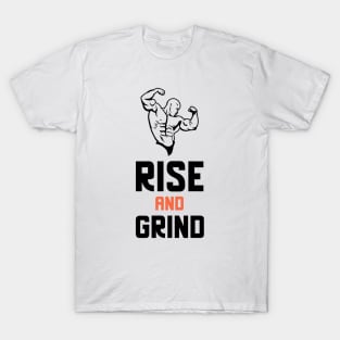 Rise And Grind T-Shirt